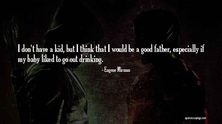 Eugene Mirman Quotes 312410 Eugene Mirman Quotes 312410