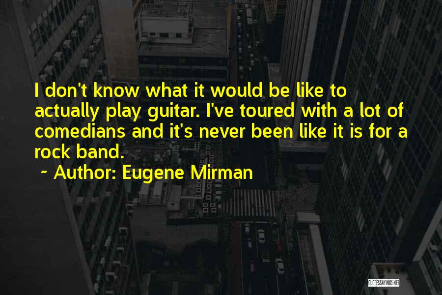 Eugene Mirman Quotes 463111