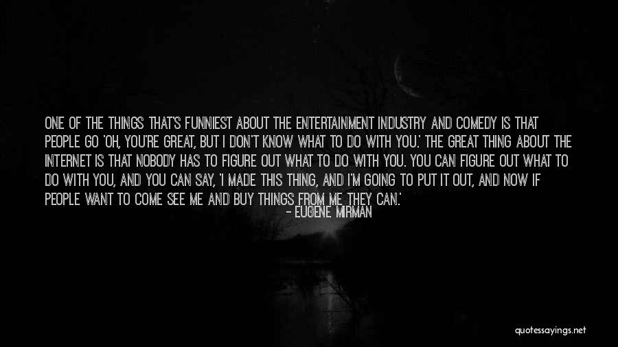 Eugene Mirman Quotes 477104 Eugene Mirman Quotes 477104
