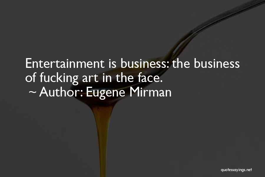 Eugene Mirman Quotes 666424