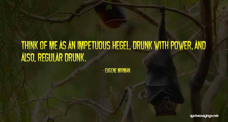 Eugene Mirman Quotes 989793