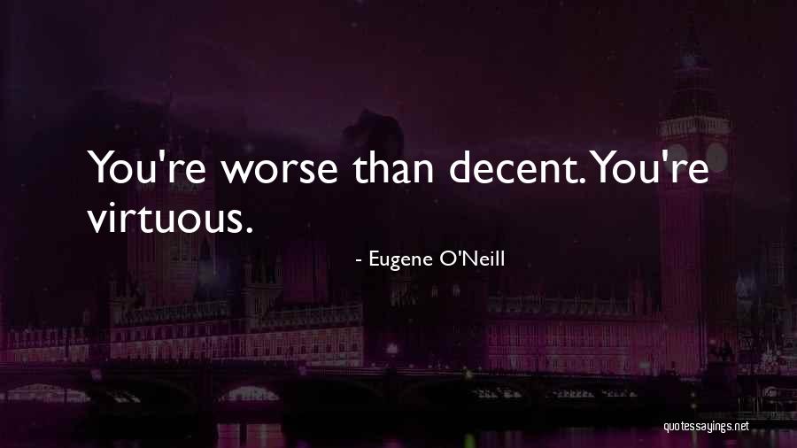 Eugene O Neill Quotes By Eugene O'Neill