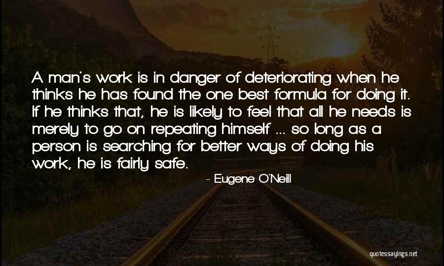 Eugene O Neill Quotes By Eugene O'Neill