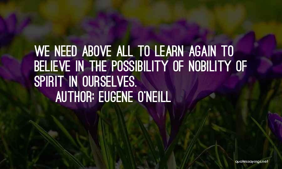 Eugene O Neill Quotes By Eugene O'Neill