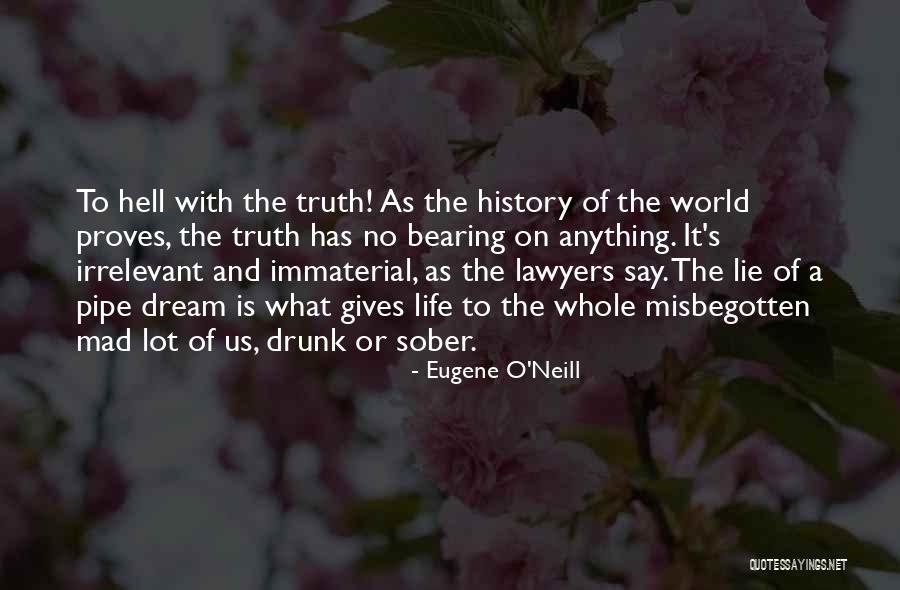 Eugene O Neill Quotes By Eugene O'Neill