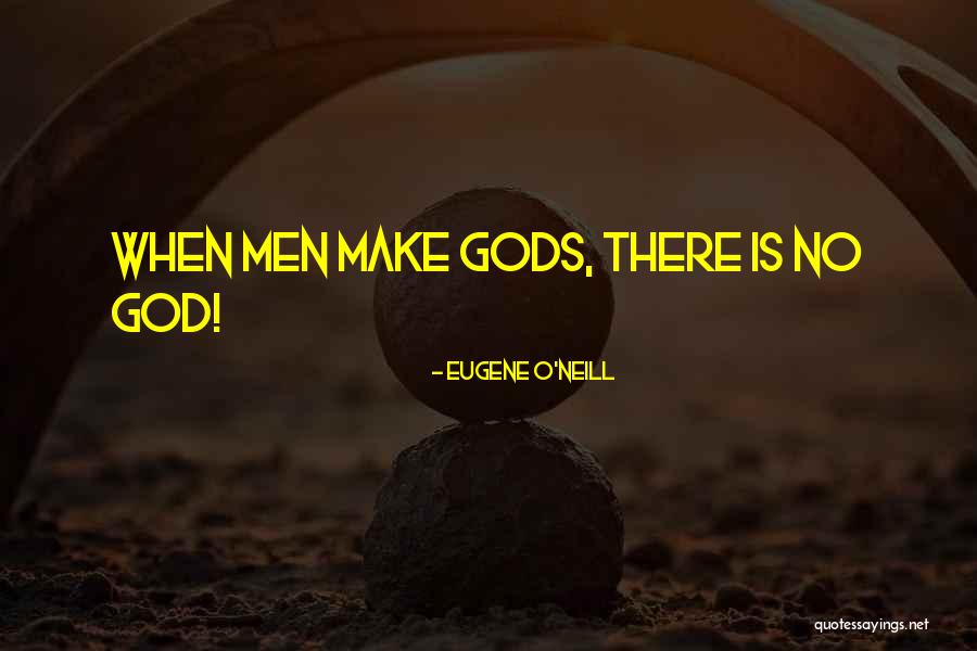 Eugene O Neill Quotes By Eugene O'Neill Eugene O Neill Quotes By Eugene O'Neill