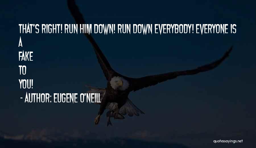 Eugene O Neill Quotes By Eugene O'Neill