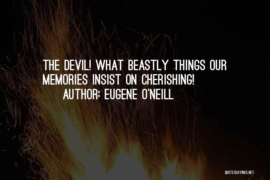 Eugene O Neill Quotes By Eugene O'Neill