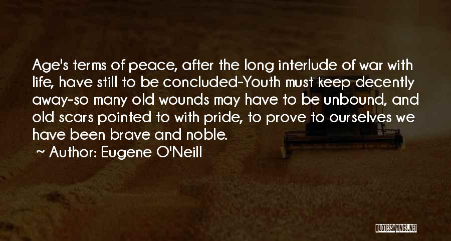 Eugene O Neill Quotes By Eugene O'Neill