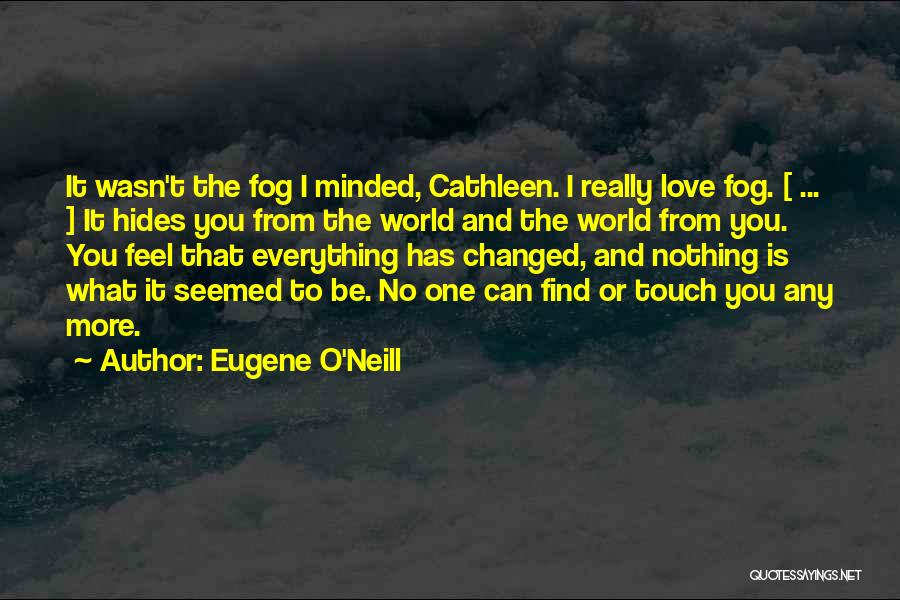 Eugene O'Neill Quotes 1153983