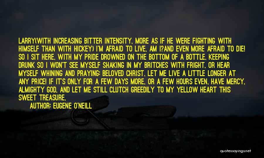 Eugene O'Neill Quotes 1347899