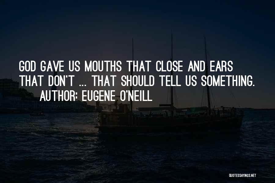 Eugene O'Neill Quotes 1379256