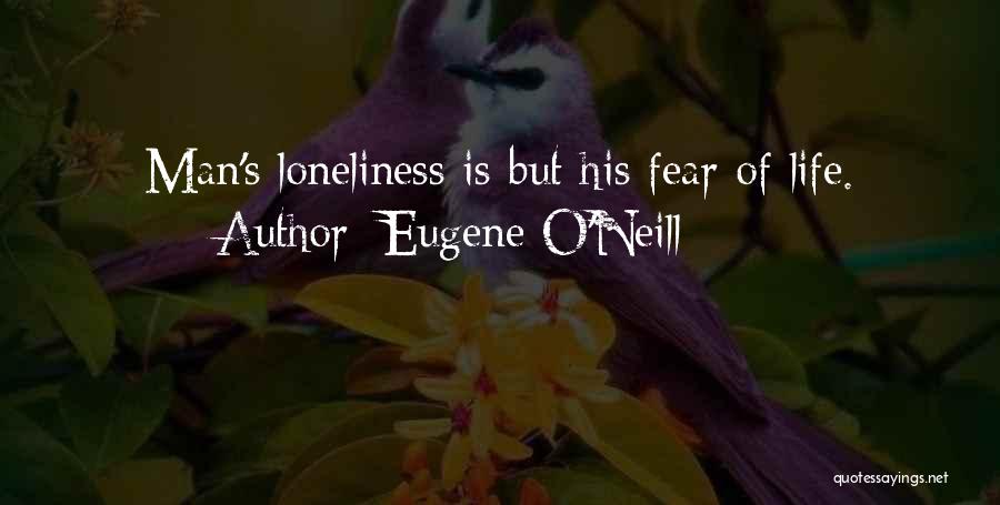 Eugene O'Neill Quotes 1606190
