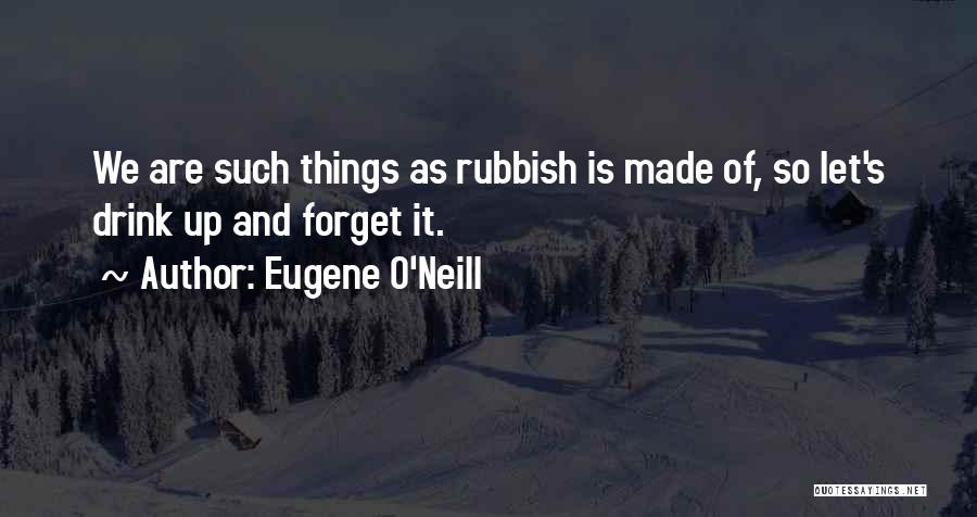 Eugene O'Neill Quotes 1873842