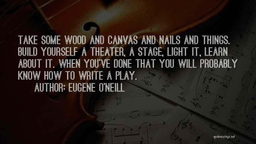 Eugene O'Neill Quotes 1918540