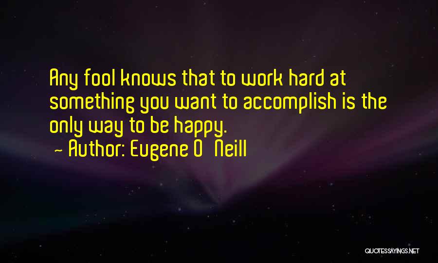Eugene O'Neill Quotes 2118049
