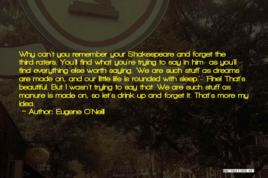 Eugene O'Neill Quotes 2154423