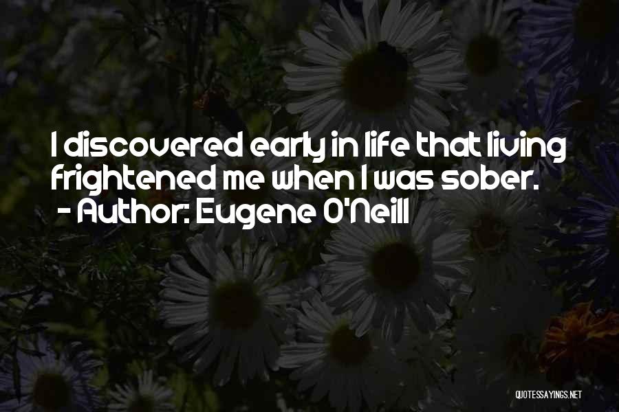 Eugene O'Neill Quotes 401026