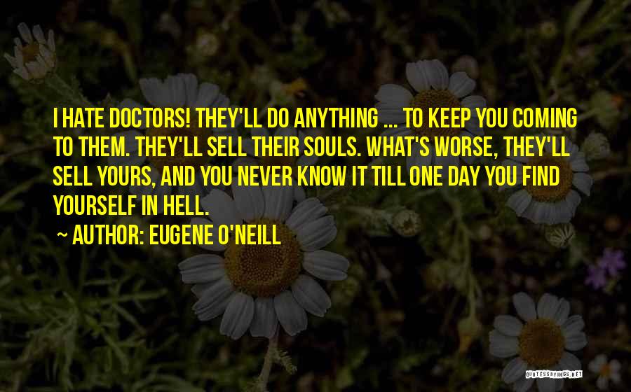 Eugene O'Neill Quotes 536045