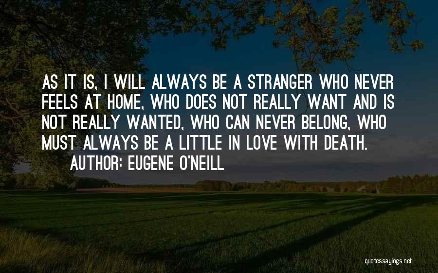 Eugene O'Neill Quotes 602708