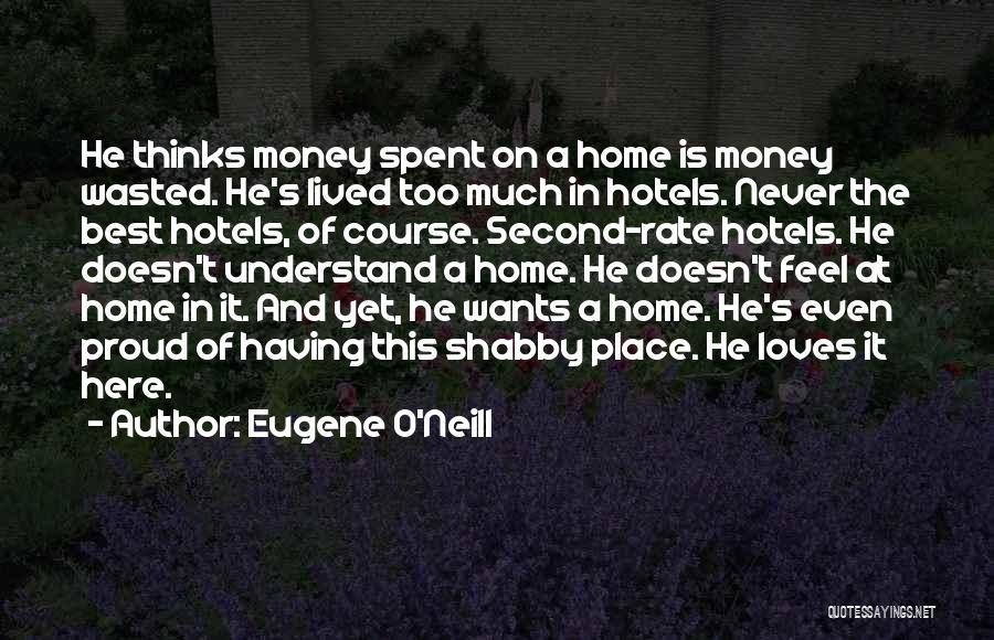 Eugene O'Neill Quotes 632878