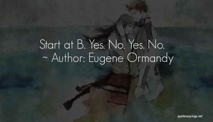 Eugene Ormandy Quotes 1128504