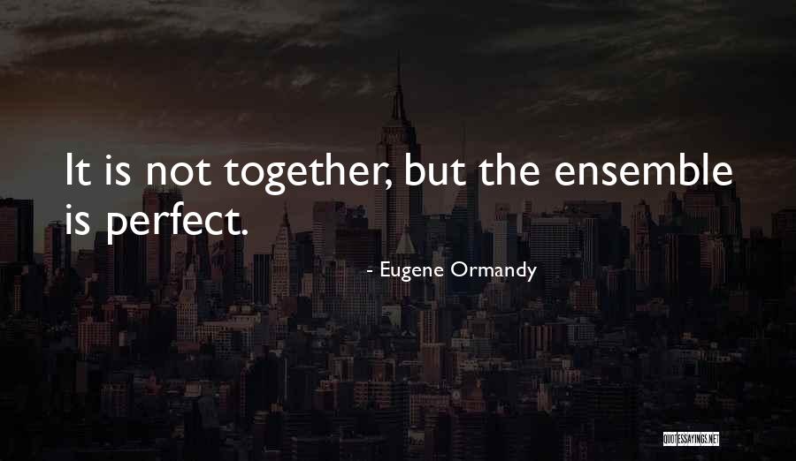 Eugene Ormandy Quotes 1510868 Eugene Ormandy Quotes 1510868