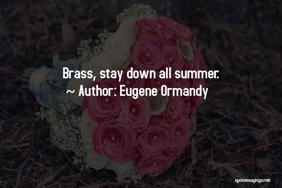 Eugene Ormandy Quotes 1982236