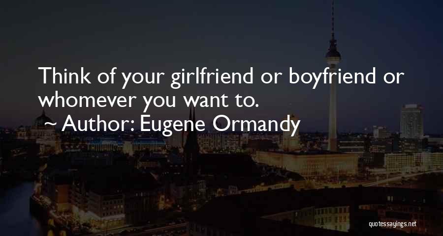 Eugene Ormandy Quotes 2028234