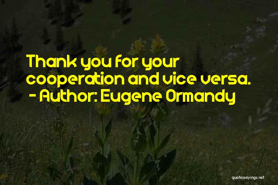 Eugene Ormandy Quotes 501309