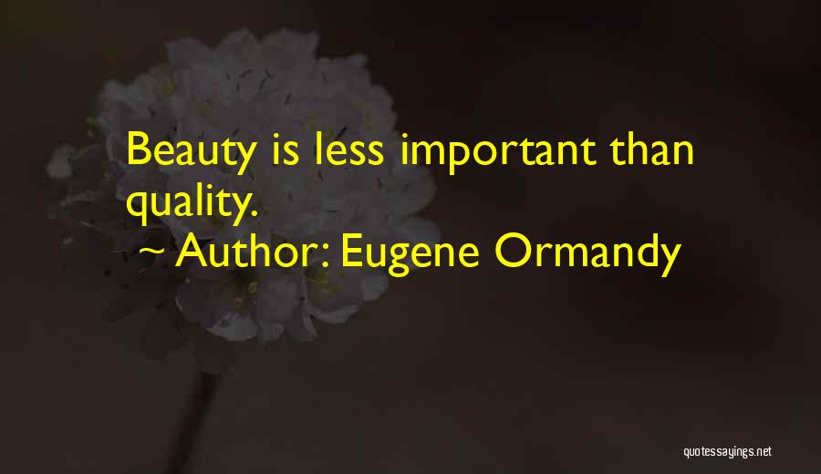 Eugene Ormandy Quotes 540697