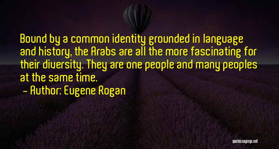 Eugene Rogan Quotes 868108