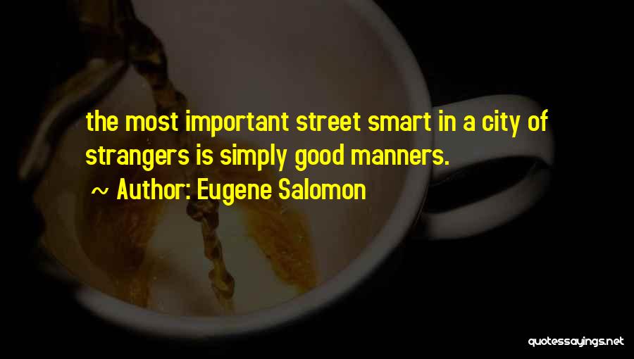 Eugene Salomon Quotes 548800