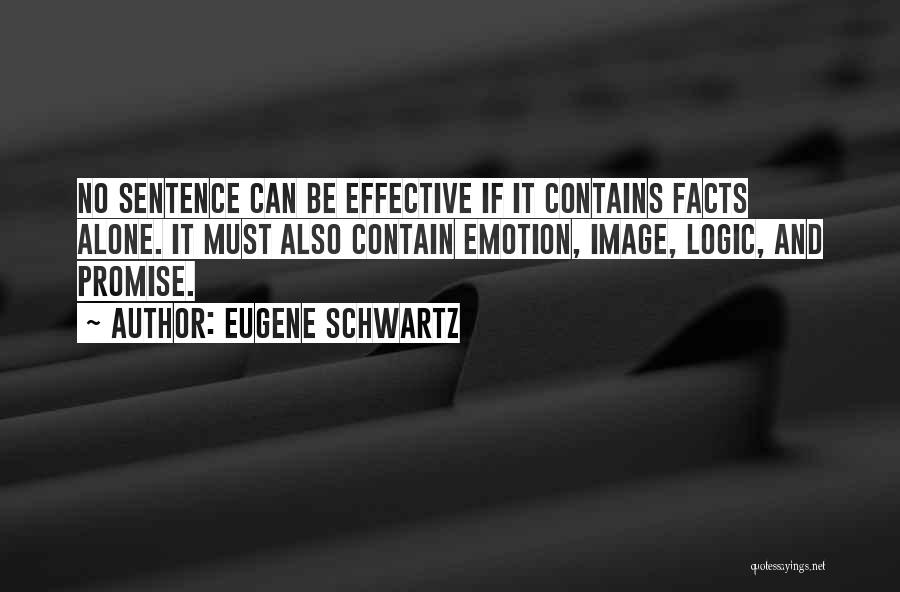 Eugene Schwartz Quotes 1442784