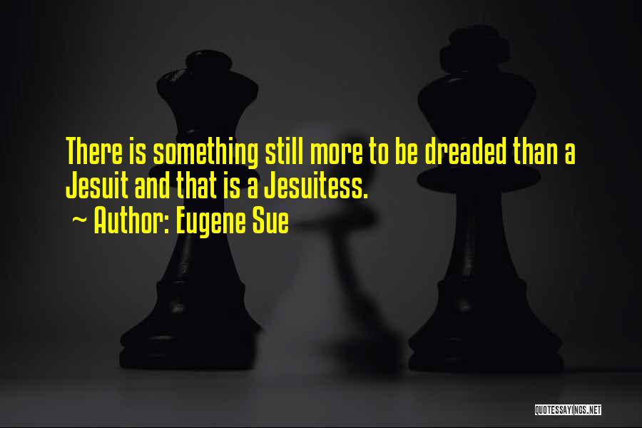 Eugene Sue Quotes 1694765