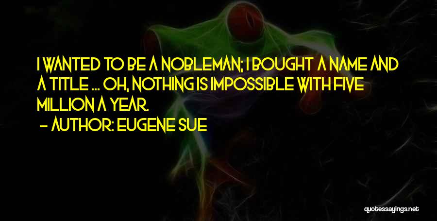 Eugene Sue Quotes 275663