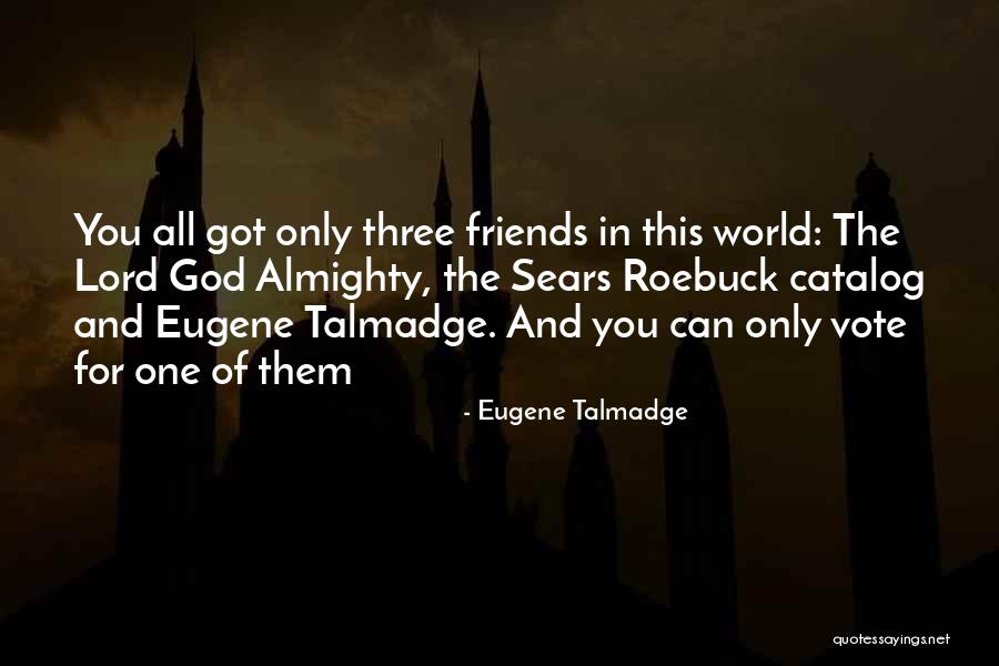 Eugene Talmadge Quotes 1349270