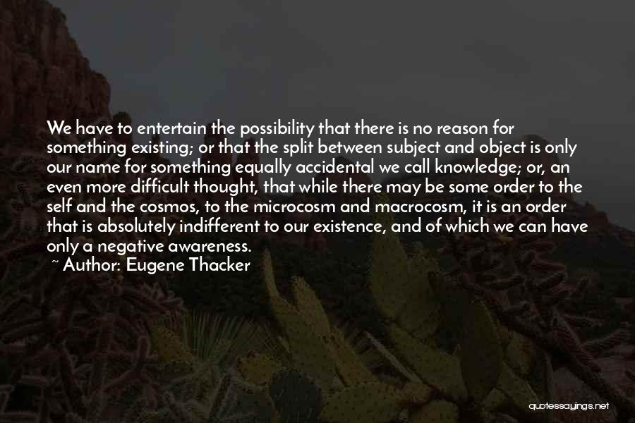 Eugene Thacker Quotes 1398692