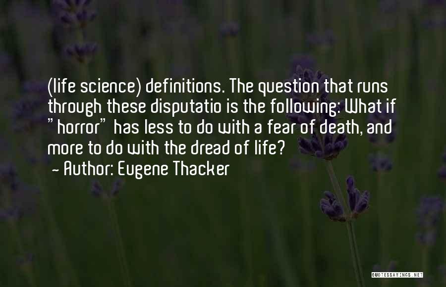 Eugene Thacker Quotes 2150114