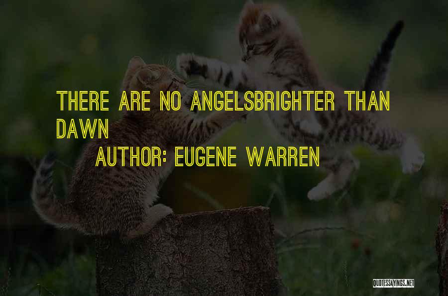 Eugene Warren Quotes 2167528