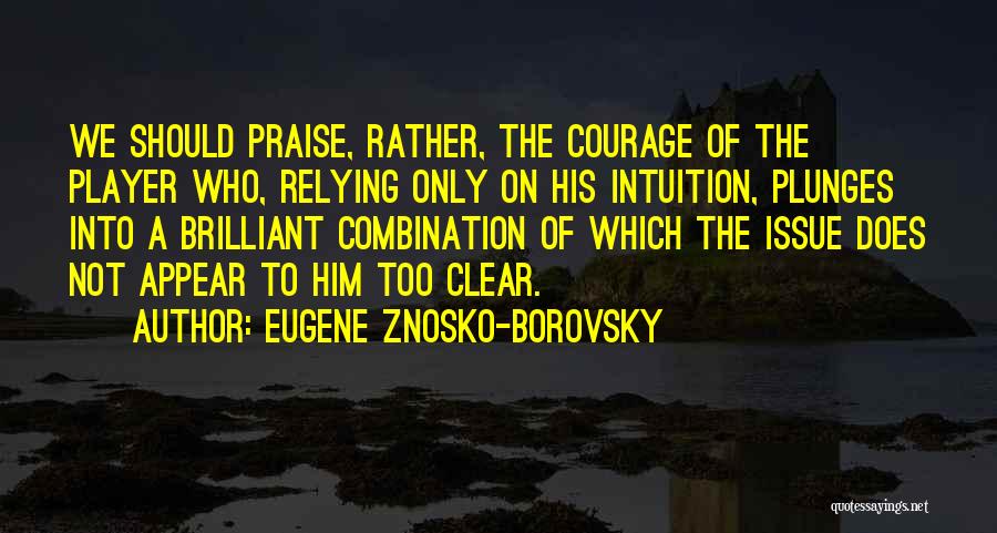 Eugene Znosko-Borovsky Quotes 275130