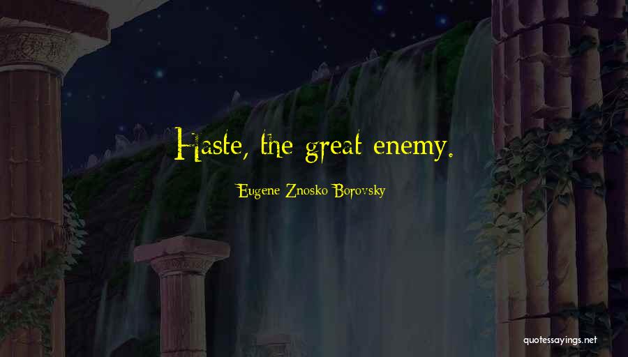 Eugene Znosko-Borovsky Quotes 579500