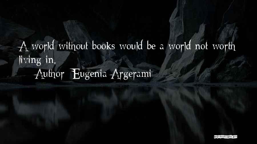 Eugenia Argerami Quotes 1647672