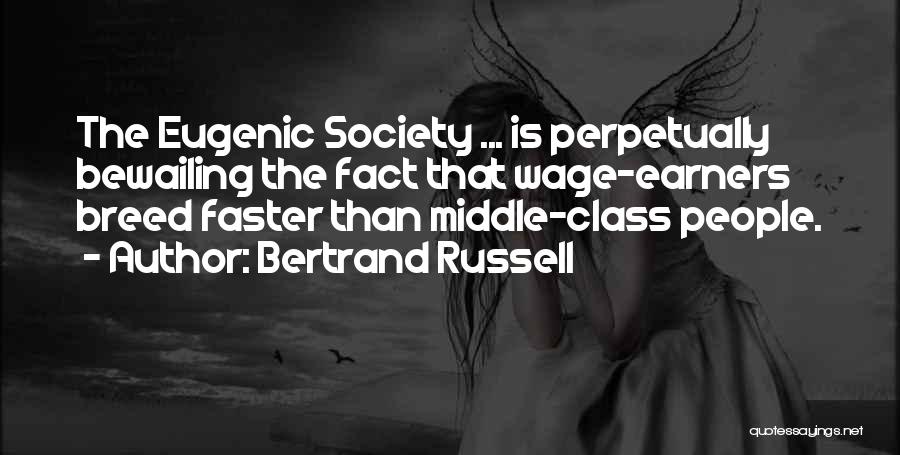 Eugenic Quotes By Bertrand Russell