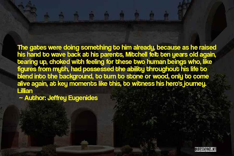 Eugenides Quotes By Jeffrey Eugenides