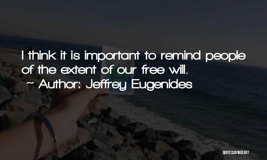 Eugenides Quotes By Jeffrey Eugenides