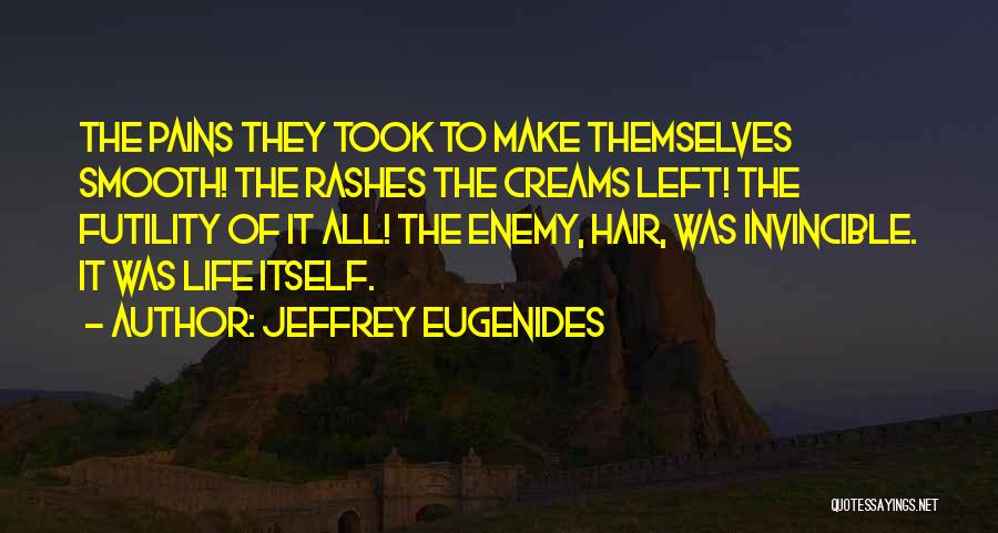 Eugenides Quotes By Jeffrey Eugenides