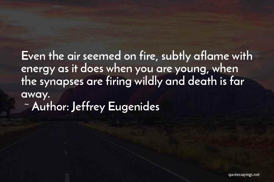 Eugenides Quotes By Jeffrey Eugenides