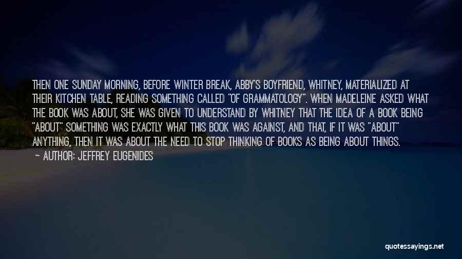 Eugenides Quotes By Jeffrey Eugenides