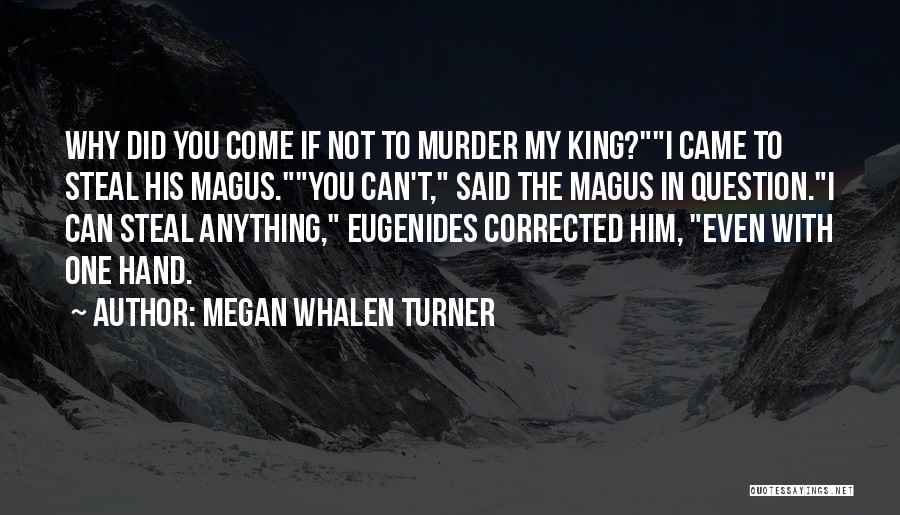 Eugenides Quotes By Megan Whalen Turner